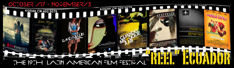 “Reel Ecuador”: the 19th Latin American Film Festival--University of Louisville